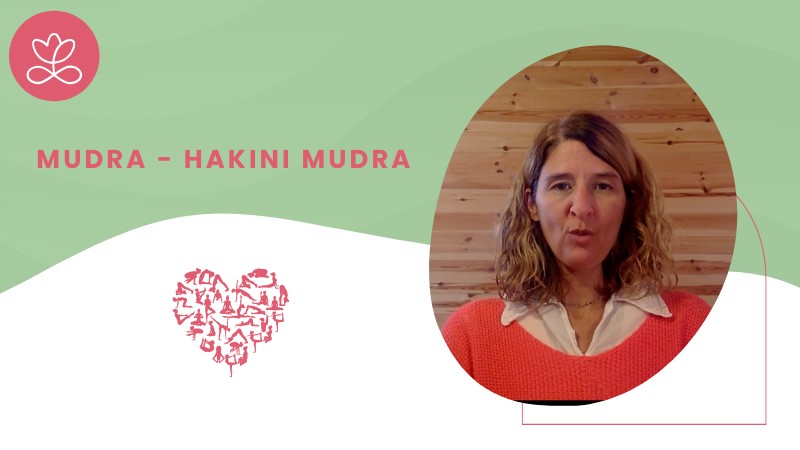 15. Mudra - Hakini Mudra avec Stéphanie Rougié